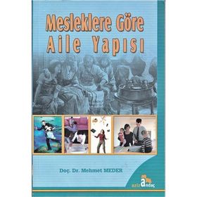 MESLEKLERE GÖRE AILE YAPISI - MEHMET MEDER
