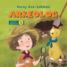 Meslekleri Öğreniyorum 3 - Arkelog Kırmızı Kedi Çocuk