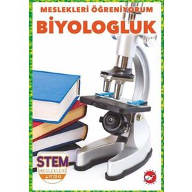 Meslekleri Öğreniyorum: Biyologluk Beyaz Balina Yayınları