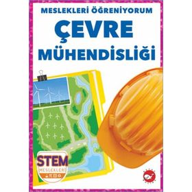 Meslekleri Öğreniyorum: Çevre Mühendisliği Beyaz Balina Yayınları