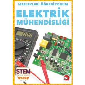 Meslekleri Öğreniyorum: Elektrik Mühendisliği Beyaz Balina Yayınları