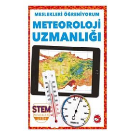 Meslekleri Öğreniyorum Meteoroloji Uzmanlığı Stem Meslekleri Beyaz Balina Yayınları