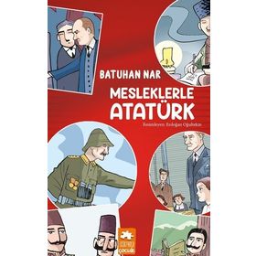 Mesleklerle Atatürk - Batuhan Nar