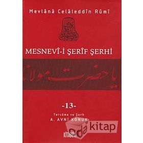 MESNEV-I ŞERIF ŞERHI 13.CILT - MEVLÂNÂ CELÂLEDDÎN-I RÛMÎ