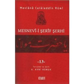 MESNEV-I ŞERIF ŞERHI 13.CILT - MEVLÂNÂ CELÂLEDDÎN-I RÛMÎ