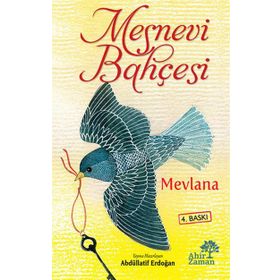 MESNEVI BAHÇESI - MEVLÂNÂ CELÂLEDDÎN-I RÛMÎ