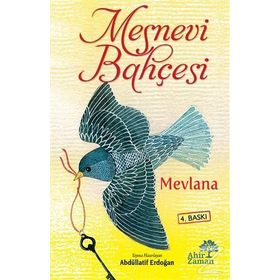 MESNEVI BAHÇESI - MEVLÂNÂ CELÂLEDDÎN-I RÛMÎ