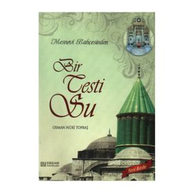 MESNEVI BAHÇESİNDEN BIR TESTI SU - OSMAN NURI TOPBAŞ