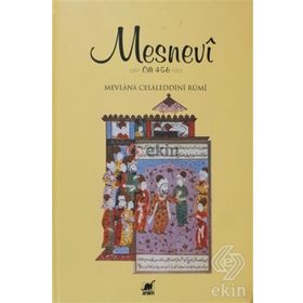 MESNEVI (CILT 4 - 5 - 6) - MEVLÂNÂ CELÂLEDDÎN-I RÛMÎ