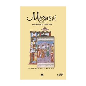 MESNEVI (CILT 4 - 5 - 6) - MEVLÂNÂ CELÂLEDDÎN-I RÛMÎ