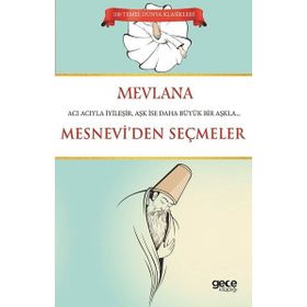 Mesnevi’ den Seçmeler - mevlana celalettin rumi