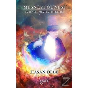Mesnevi Güneşi - Hasan Dede