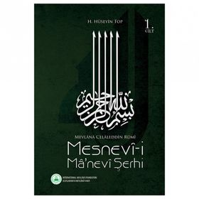 MESNEVI- I MANEVI ŞERHI 1.CILT - HÜSEYIN TOP