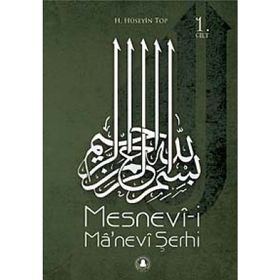 MESNEVI- I MANEVI ŞERHI 1.CILT - HÜSEYIN TOP