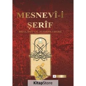 MESNEVI-I ŞERIF - MEVLÂNÂ CELÂLEDDÎN-I RÛMÎ