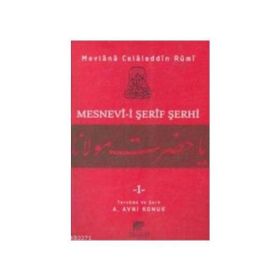 MESNEVI-I ŞERIF - MEVLÂNÂ CELÂLEDDÎN-I RÛMÎ