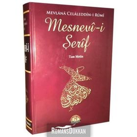 MESNEVI-I ŞERIF TAM METIN - MEVLÂNÂ CELÂLEDDÎN-I RÛMÎ