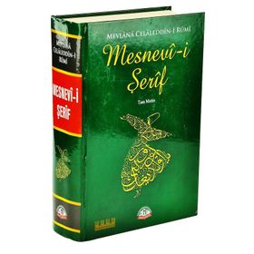 MESNEVI-I ŞERIF TAM METIN - MEVLÂNÂ CELÂLEDDÎN-I RÛMÎ
