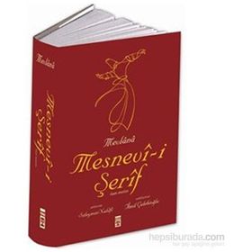 MESNEVI-I ŞERIF TAM METIN - MEVLÂNÂ CELÂLEDDÎN-I RÛMÎ