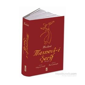 MESNEVI-I ŞERIF TAM METIN - MEVLÂNÂ CELÂLEDDÎN-I RÛMÎ