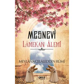 Mesnevi Lamekan Alemi - Mevlana Celaleddin-i Rumi