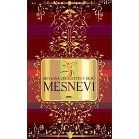MESNEVI - MEVLÂNÂ CELÂLEDDÎN-I RÛMÎ