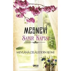 Mesnevi Sabır Kapısı - Mevlana Celaleddin-i Rumi