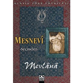 MESNEVI SEÇMELER - MEVLÂNÂ CELÂLEDDÎN-I RÛMÎ (ISBN:9789752105324)