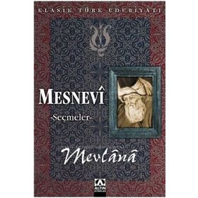 MESNEVI SEÇMELER - MEVLÂNÂ CELÂLEDDÎN-I RÛMÎ (ISBN:9789752105324)
