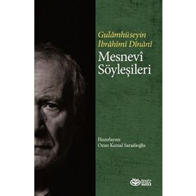 Mesnevi Söyleşileri Gulamhüseyin İbrahim Dinani Önsöz Yayıncılık