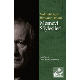 Mesnevi Söyleşileri Gulamhüseyin İbrahim Dinani Önsöz Yayıncılık