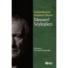 Mesnevi Söyleşileri Gulamhüseyin İbrahim Dinani Önsöz Yayıncılık
