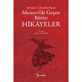 MESNEVI´DE GEÇEN BÜTÜN HIKAYELER - MEHMET ZEREN