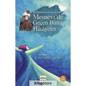 MESNEVI´DE GEÇEN BÜTÜN HIKAYELER - MEHMET ZEREN