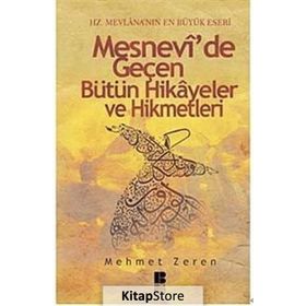 MESNEVI'DE GEÇEN BÜTÜN HIKAYELER VE HIKMETLERI - MEHMET ZEREN