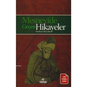 Mesnevi’de Geçen Hikayeler - mevlana celalettin rumi
