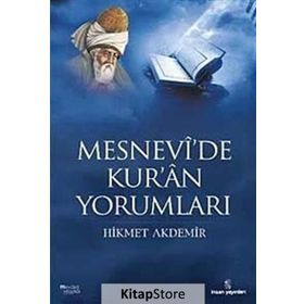 MESNEVI'DE KUR'AN YORUMLARI - HIKMET AKDEMIR