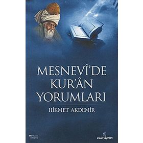 MESNEVI'DE KUR'AN YORUMLARI - HIKMET AKDEMIR