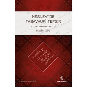 Mesnevide Tasavvufi Tefsir - Halim Gül