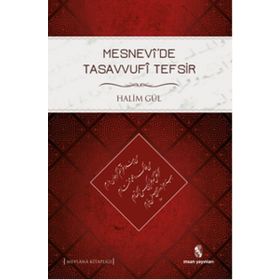 Mesnevide Tasavvufi Tefsir - Halim Gül