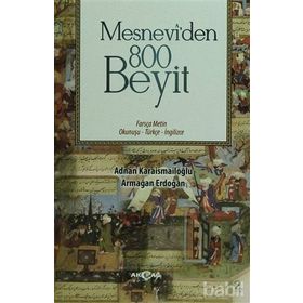 Mesnevi’den 800 Beyit - Adnan Karaismailoğlu Armağan Erdoğan