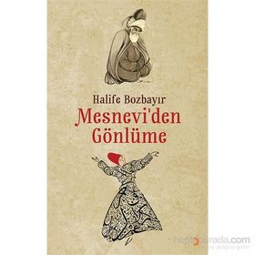 Mesnevi’den Gönlüme - Halife Bozbayır