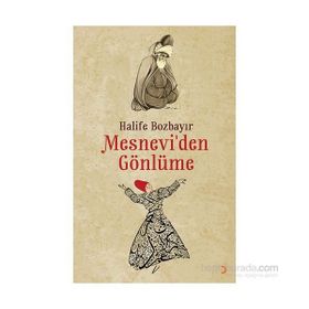 Mesnevi’den Gönlüme - Halife Bozbayır