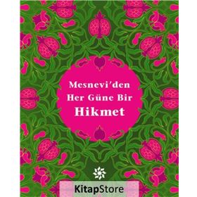Mesnevi’den Her Güne Bir Hikmet - mevlana celalettin rumi