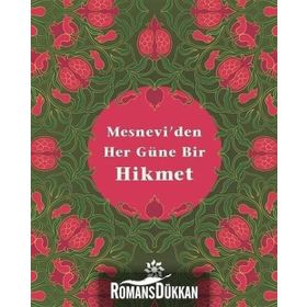 Mesnevi’den Her Güne Bir Hikmet - mevlana celalettin rumi