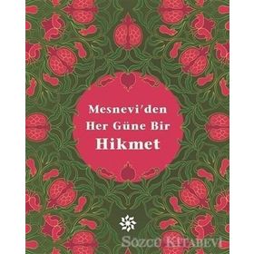 Mesnevi’den Her Güne Bir Hikmet - mevlana celalettin rumi