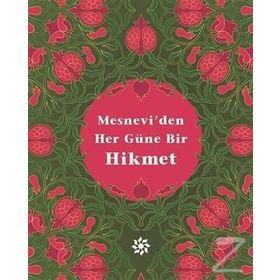 Mesnevi’den Her Güne Bir Hikmet - mevlana celalettin rumi