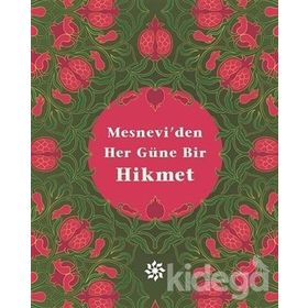 Mesnevi’den Her Güne Bir Hikmet - mevlana celalettin rumi
