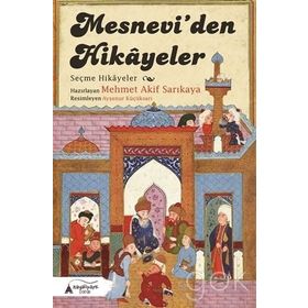 Mesneviden Hikayeler - Mehmet Akif Sarıkaya