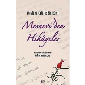 Mesnevi’den Hikayeler - mevlana celalettin rumi